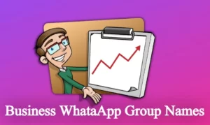 Business WhatsApp Group Names