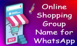 Online shopping group name for WhatsApp