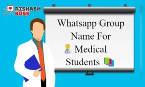 WhatsApp Group Name For Medical Students