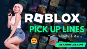 Best Roblox Pick Up Lines | To Flirt with girl in the game